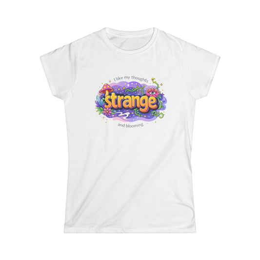 Strange Mushroom Graphic Tee — "I like my thoughts a little strange" Women's T‑Shirt