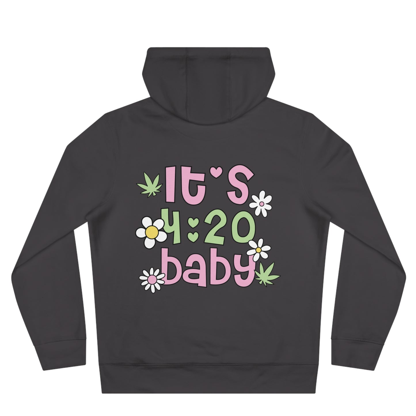 420 Hoodie — "HIGH" Front & "It's 4:20 Baby" Back Graphic Pullover