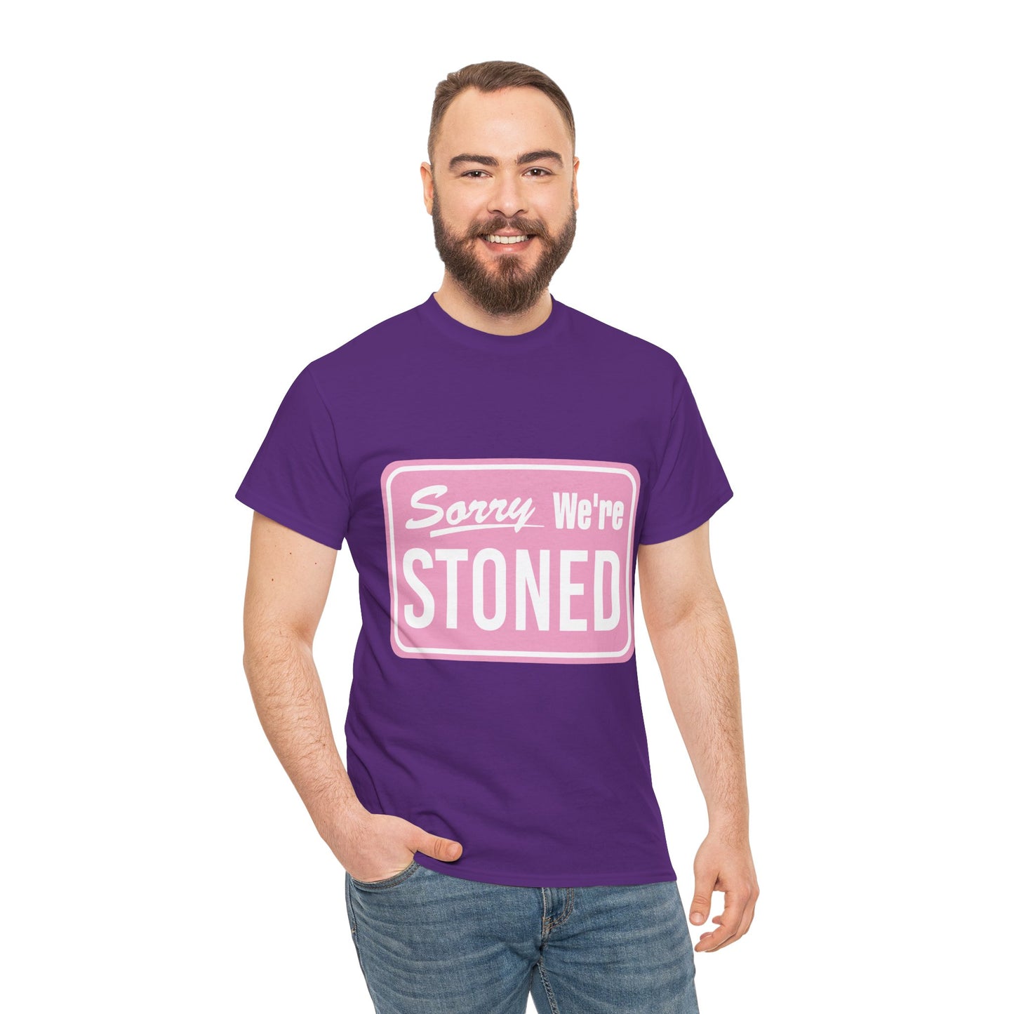 Sorry We're Stoned Retro Graphic Tee — Pink Vintage Sign 420 Humor Shirt