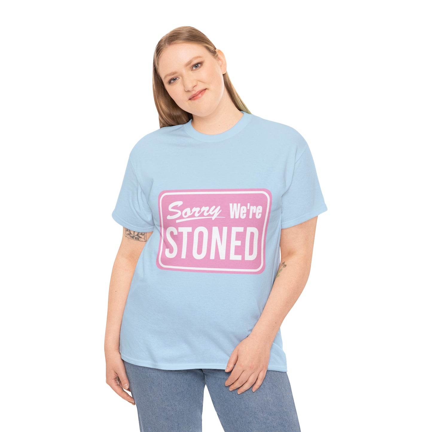Sorry We're Stoned Retro Graphic Tee — Pink Vintage Sign 420 Humor Shirt