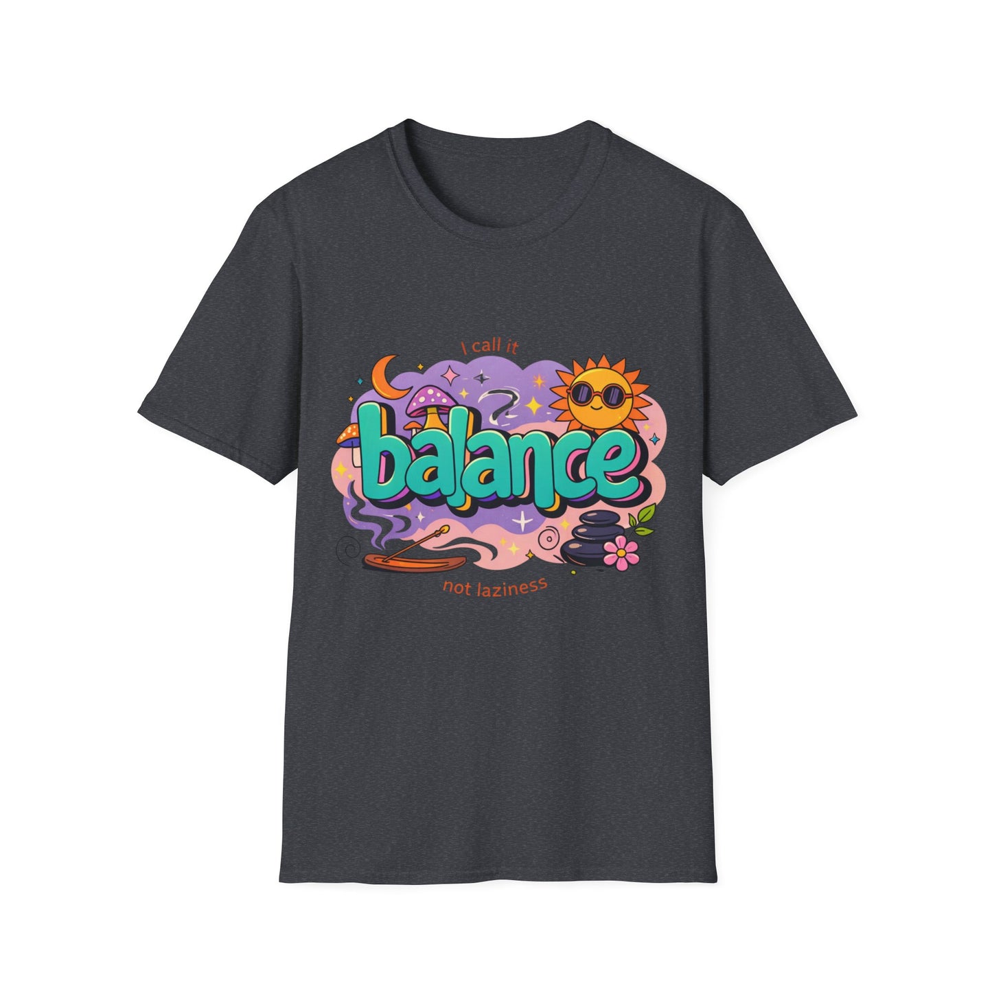 Balance Graphic T-Shirt — "It’s Self-Care Not Laziness" Relaxation Vibe