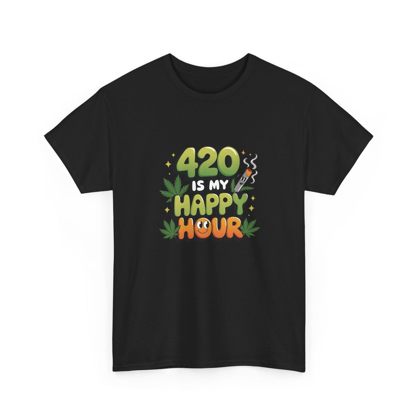 420 Is My Happy Hour T-Shirt - Funny Stoner Tee