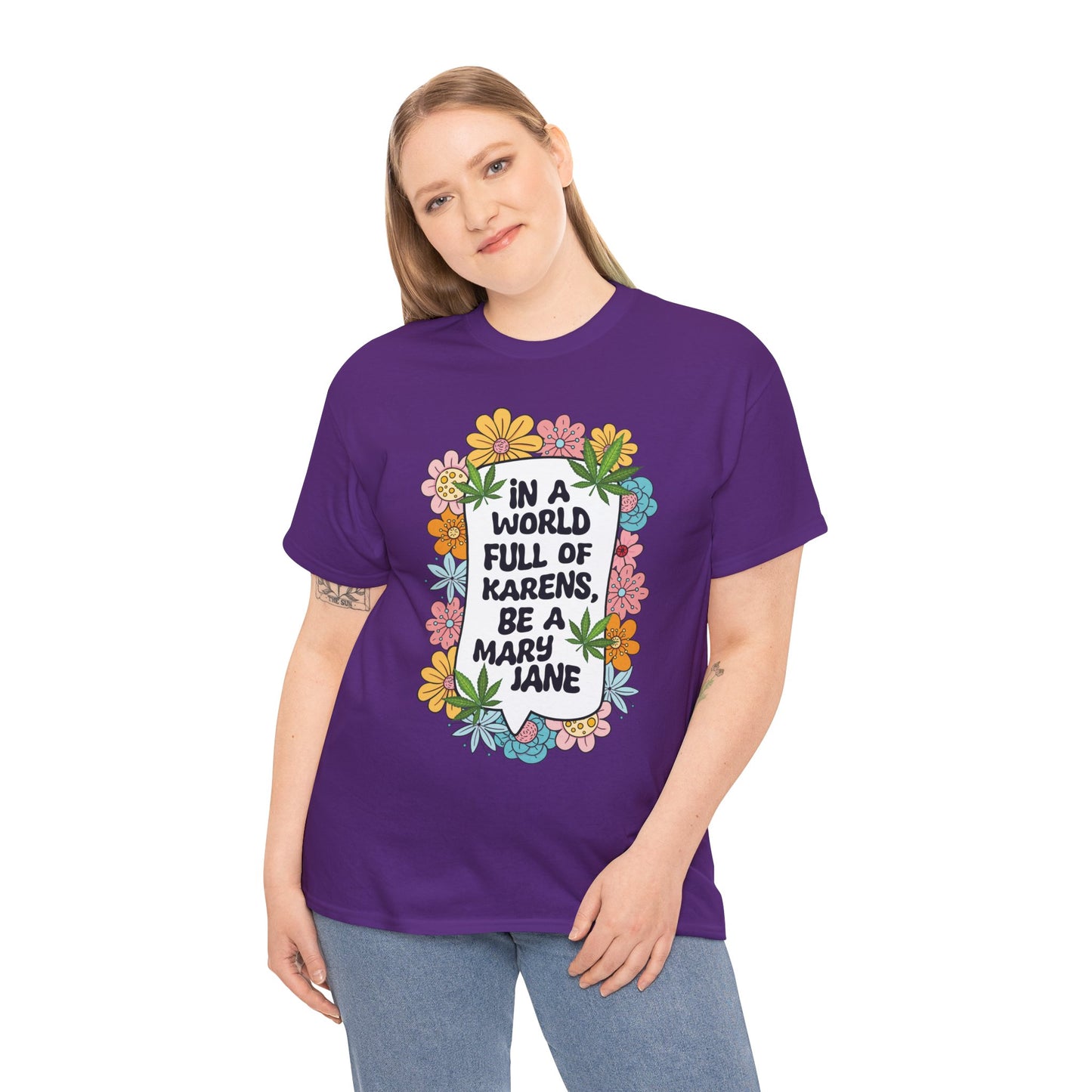 T-Shirt — "In a World Full of Karens, Be a Mary Jane" Floral Graphic Tee