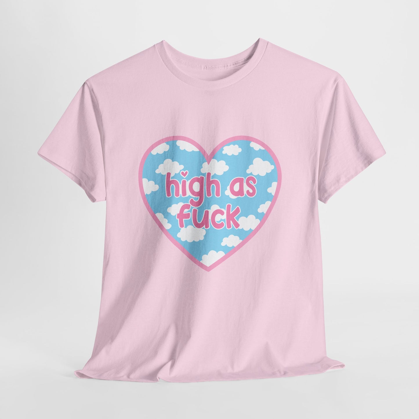 High as F*** Heart Tee — Cute Pastel Cloud Graphic T-Shirt