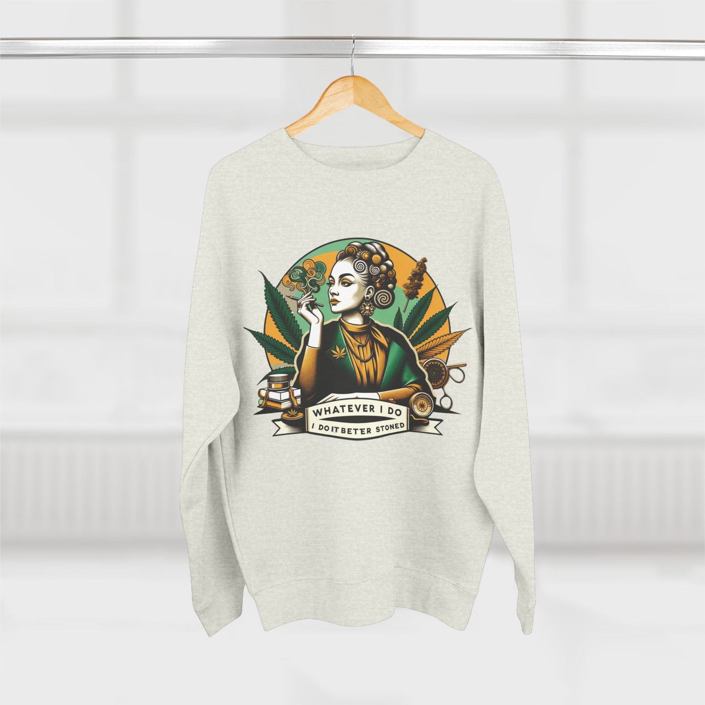 What Ever I Do Crewneck Sweatshirt