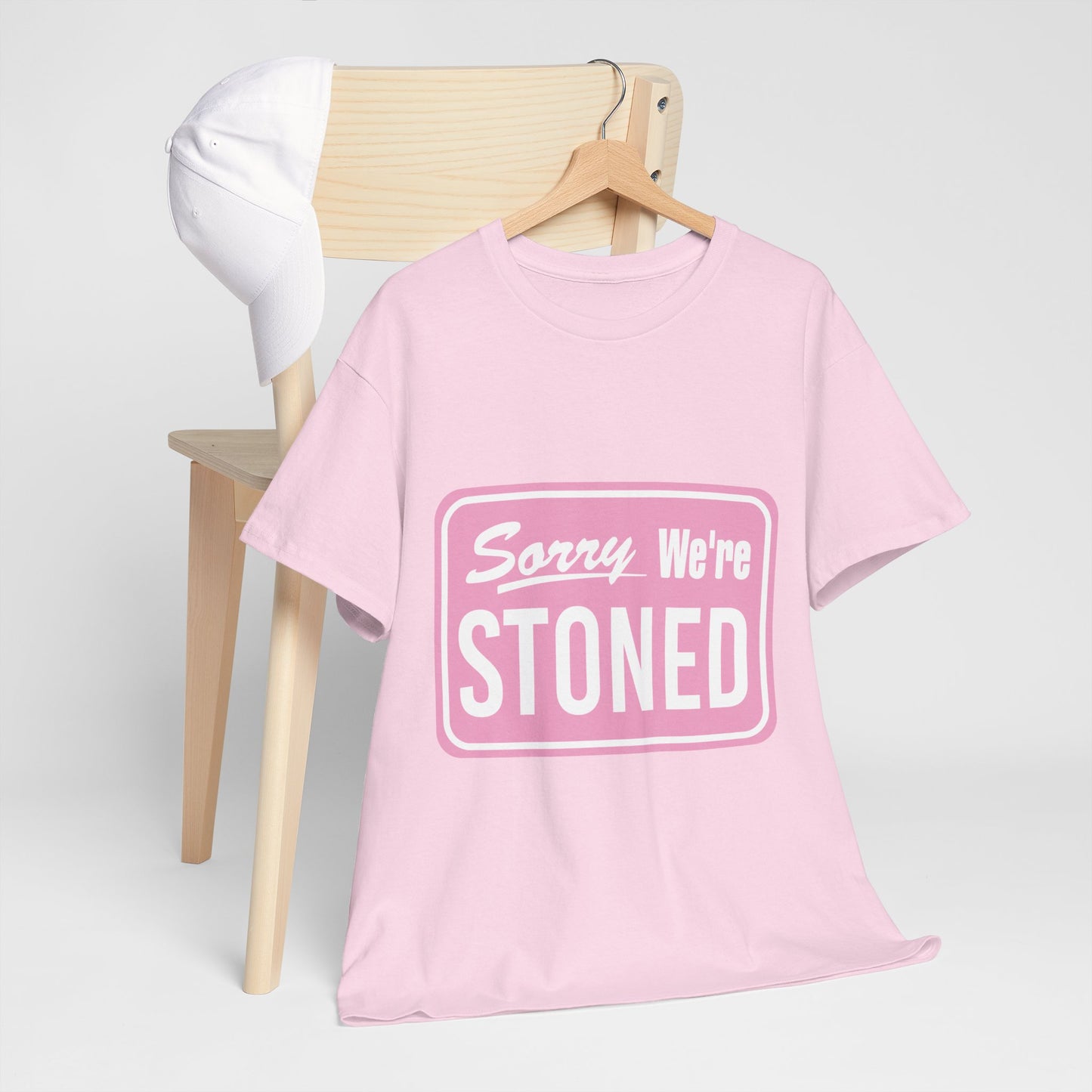 Sorry We're Stoned Retro Graphic Tee — Pink Vintage Sign 420 Humor Shirt