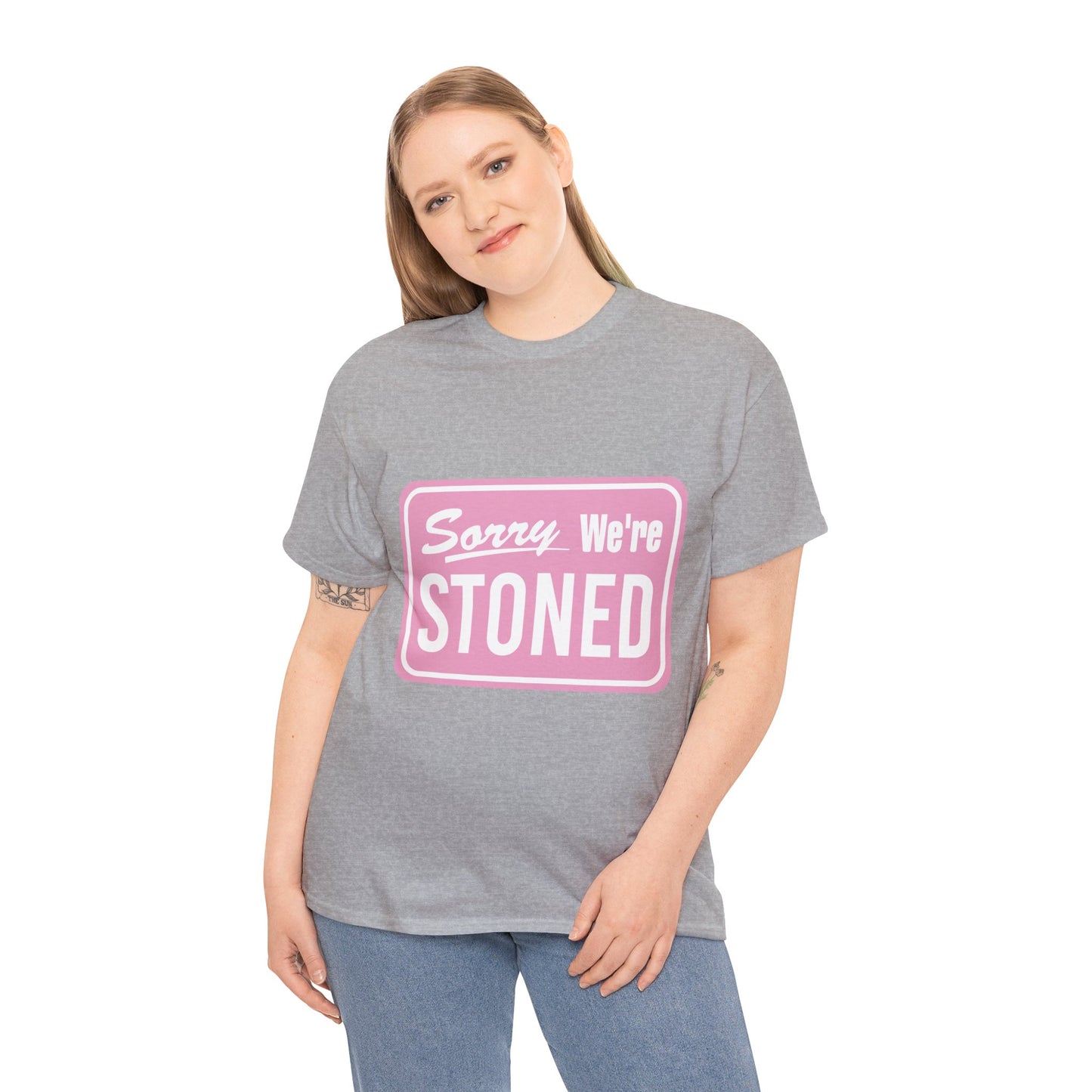 Sorry We're Stoned Retro Graphic Tee — Pink Vintage Sign 420 Humor Shirt