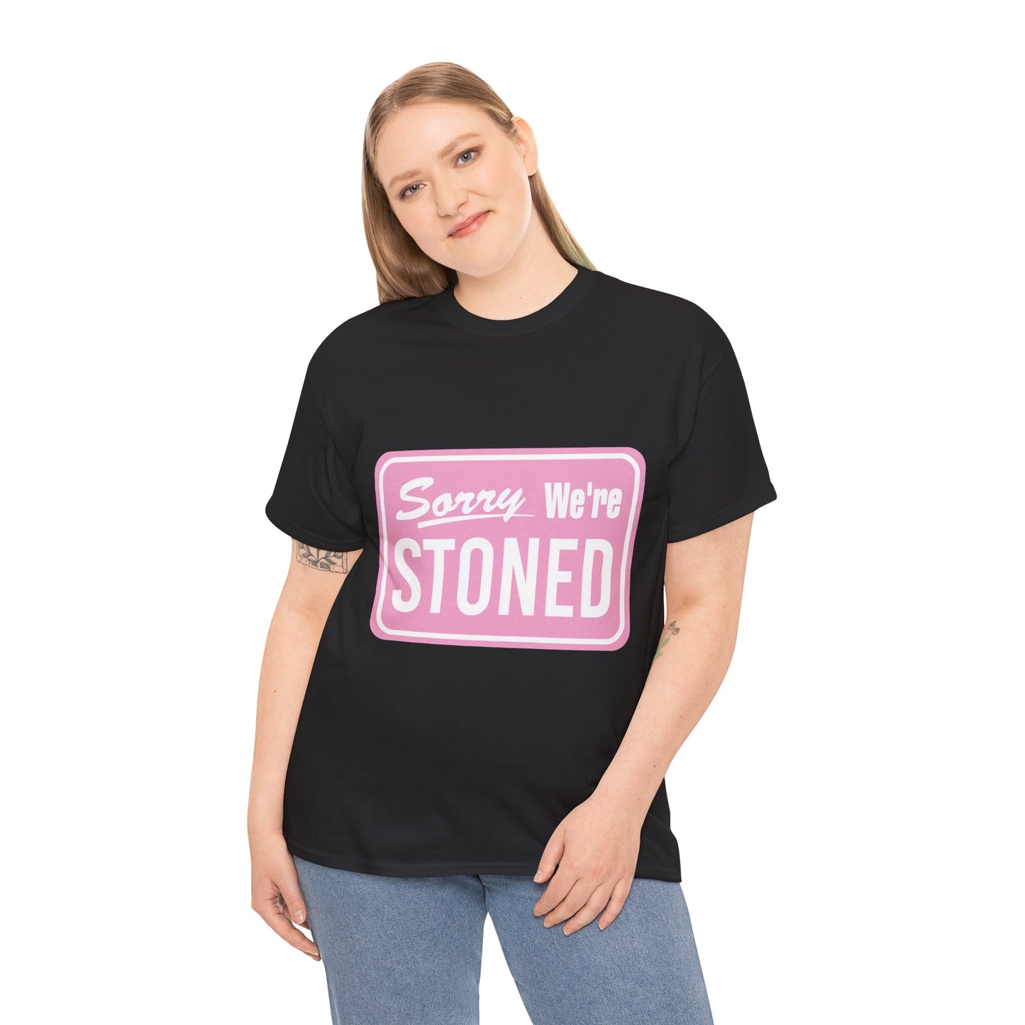 Sorry We're Stoned Retro Graphic Tee — Pink Vintage Sign 420 Humor Shirt