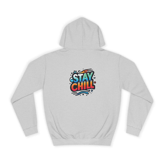 Stay Chill Hoodie