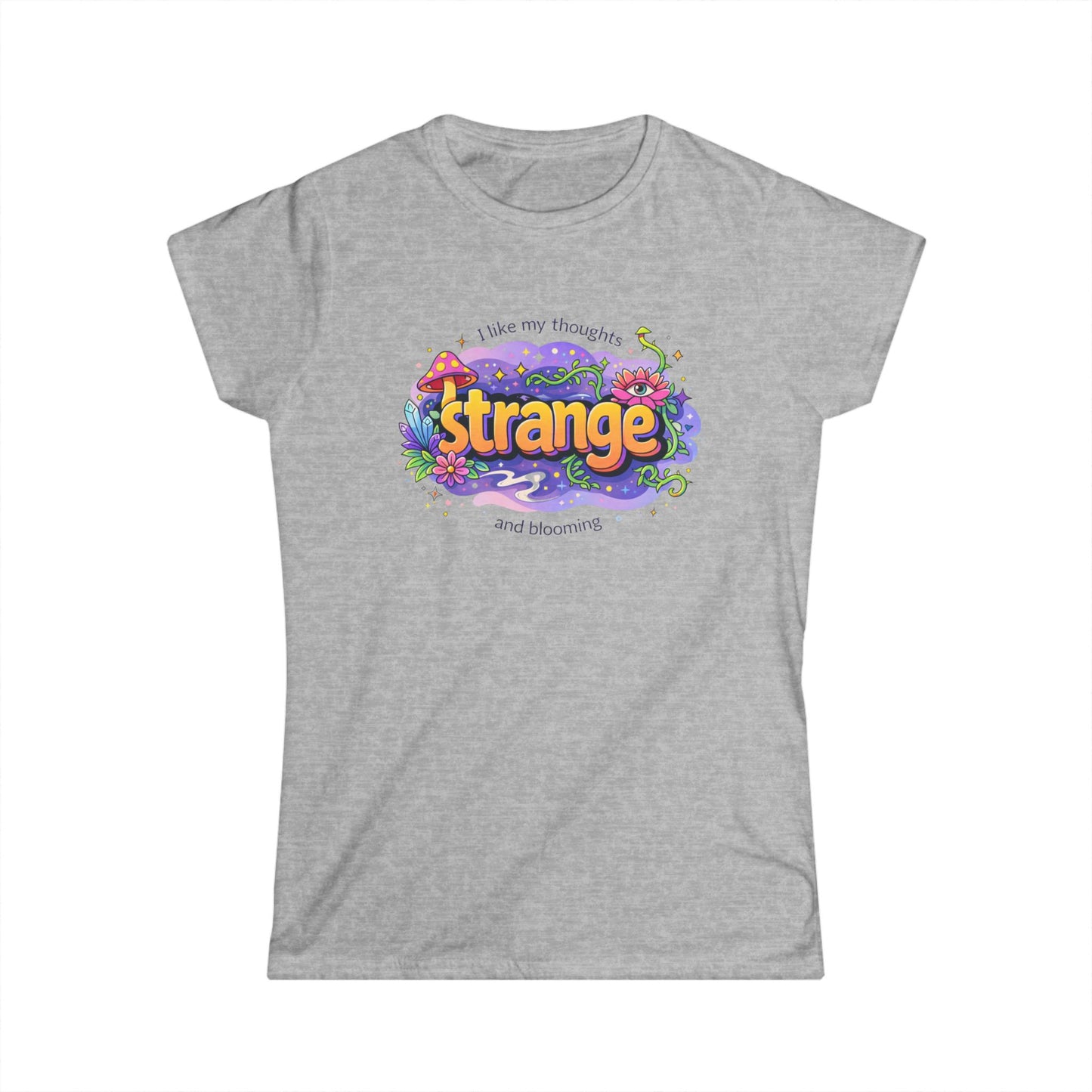 Strange Mushroom Graphic Tee — "I like my thoughts a little strange" Women's T‑Shirt