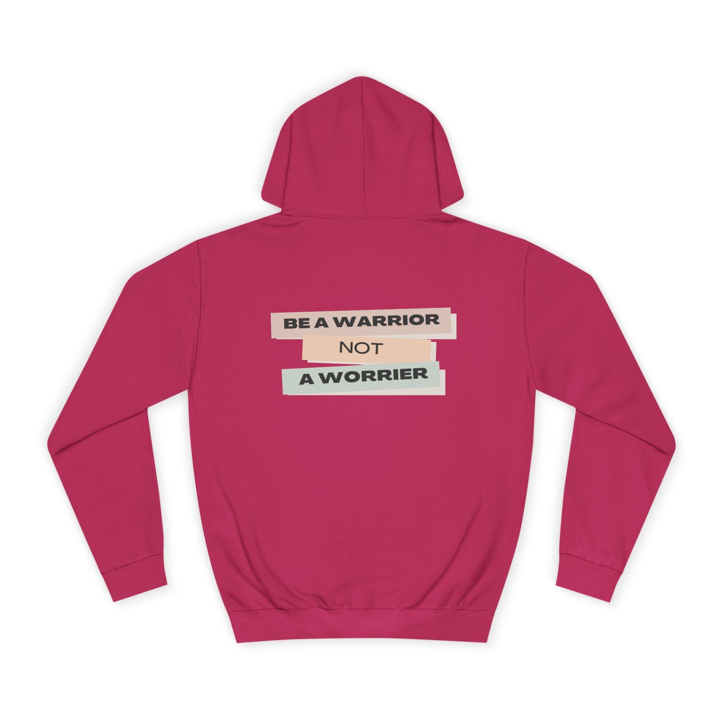 Unisex College Hoodie with Motivational Saying