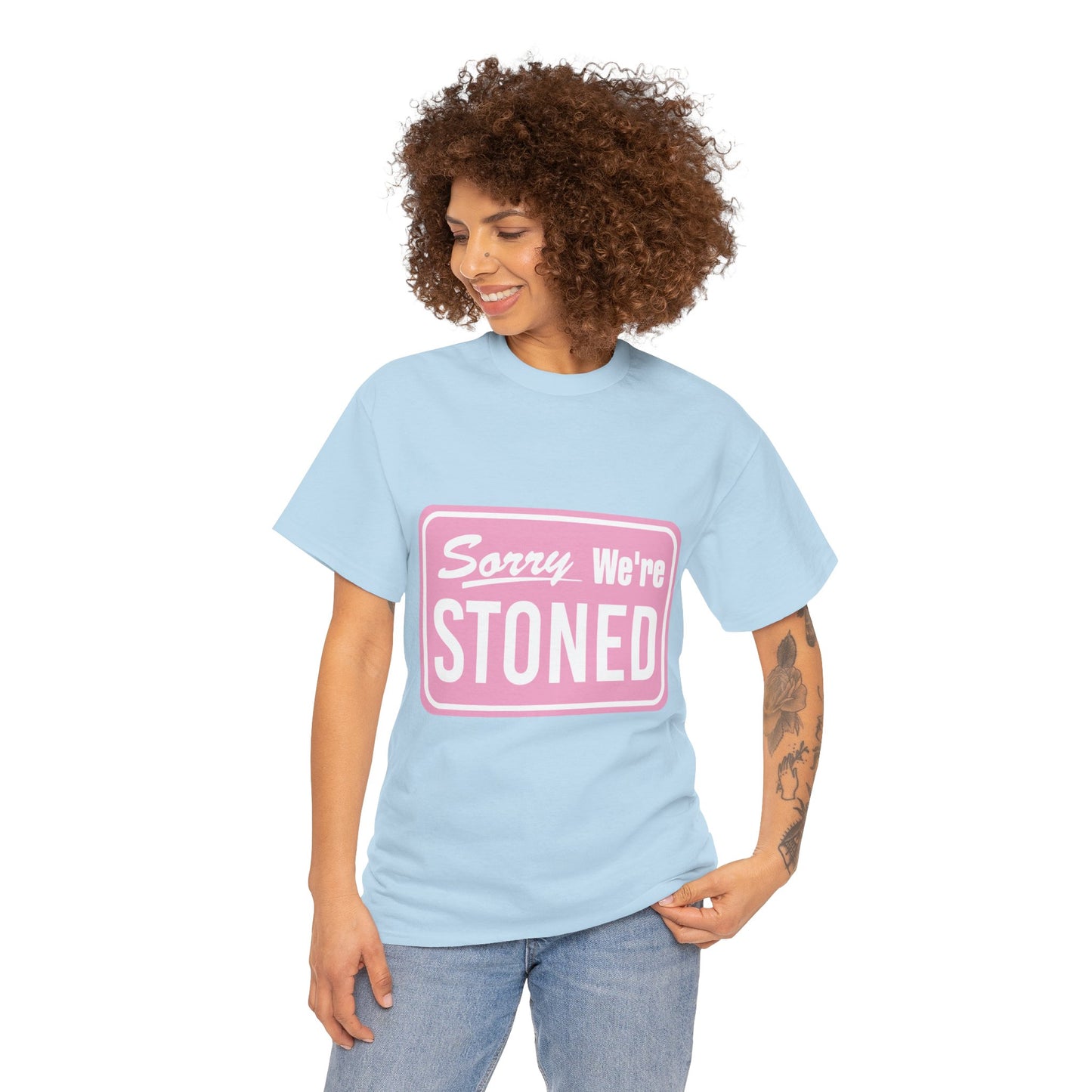 Sorry We're Stoned Retro Graphic Tee — Pink Vintage Sign 420 Humor Shirt