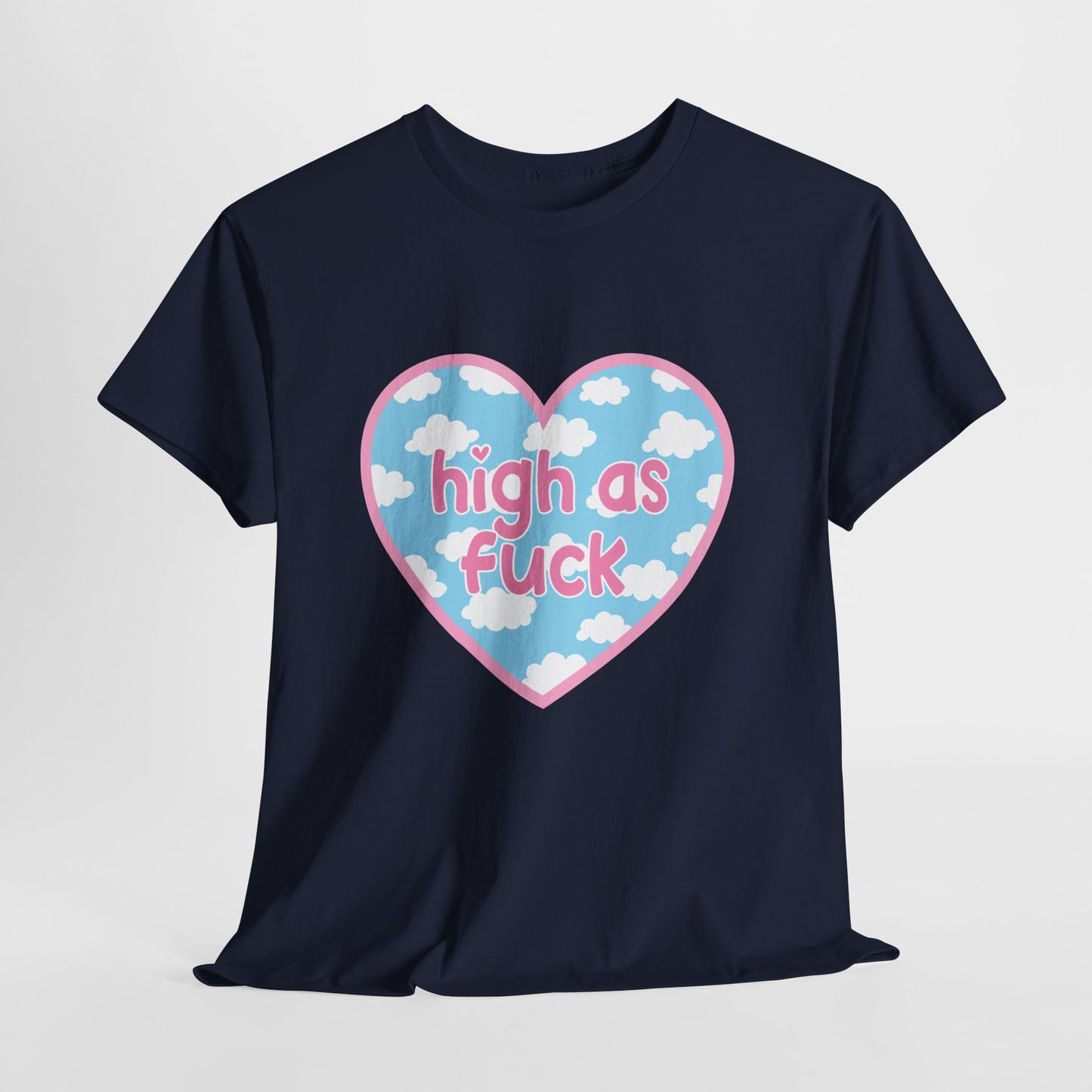 High as F*** Heart Tee — Cute Pastel Cloud Graphic T-Shirt