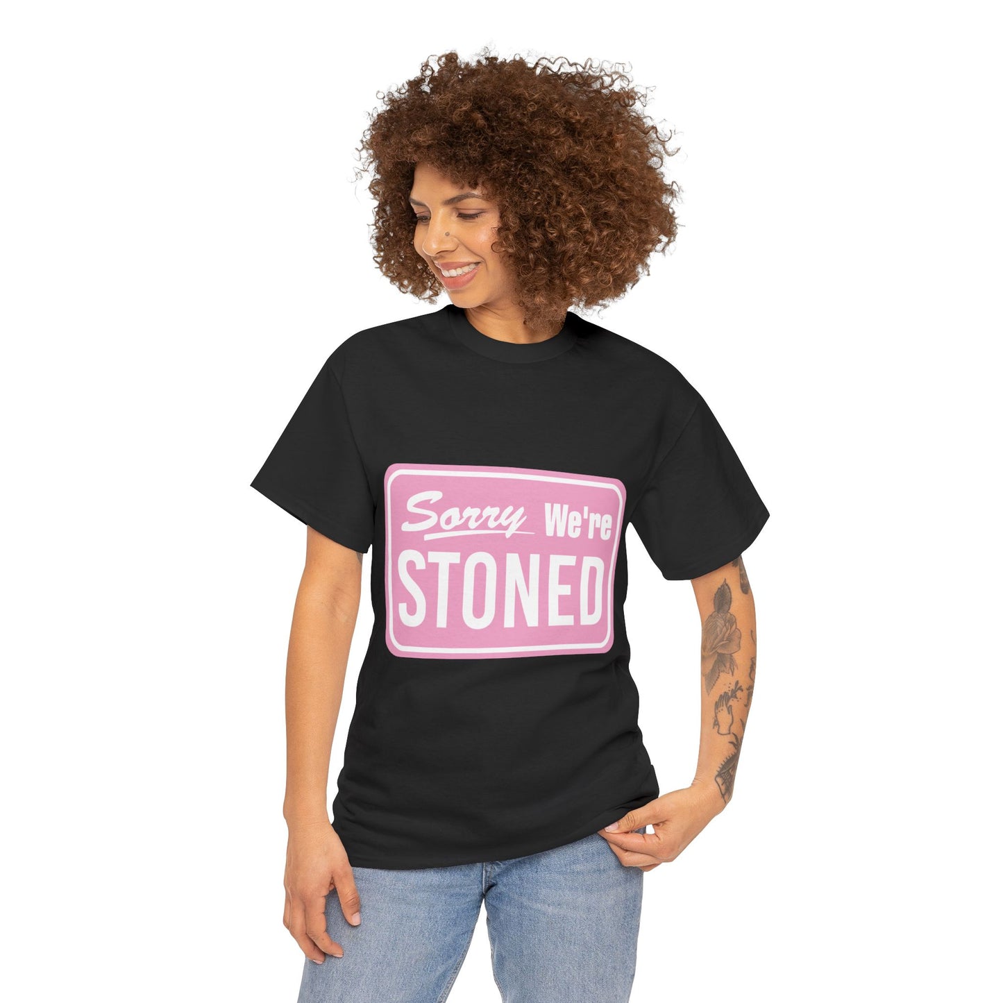 Sorry We're Stoned Retro Graphic Tee — Pink Vintage Sign 420 Humor Shirt