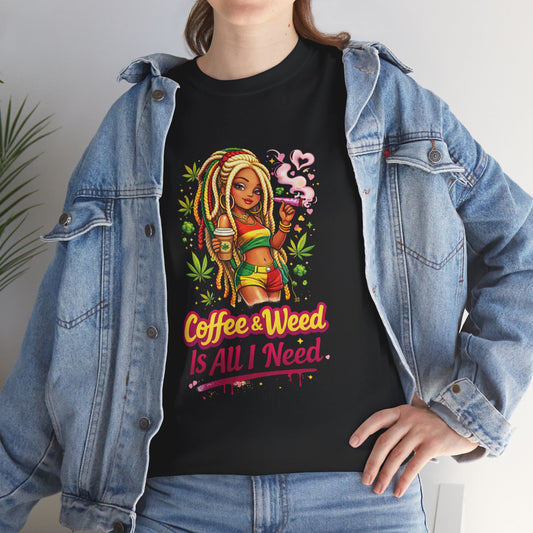 T-Shirt — "Coffee & Weed Is All I Need" Rasta Vibe Graphic Tee