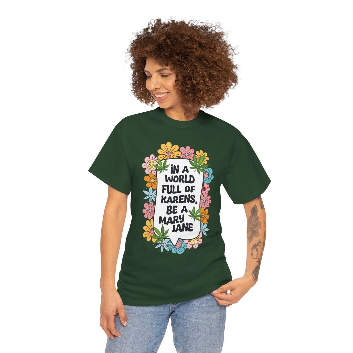 T-Shirt — "In a World Full of Karens, Be a Mary Jane" Floral Graphic Tee