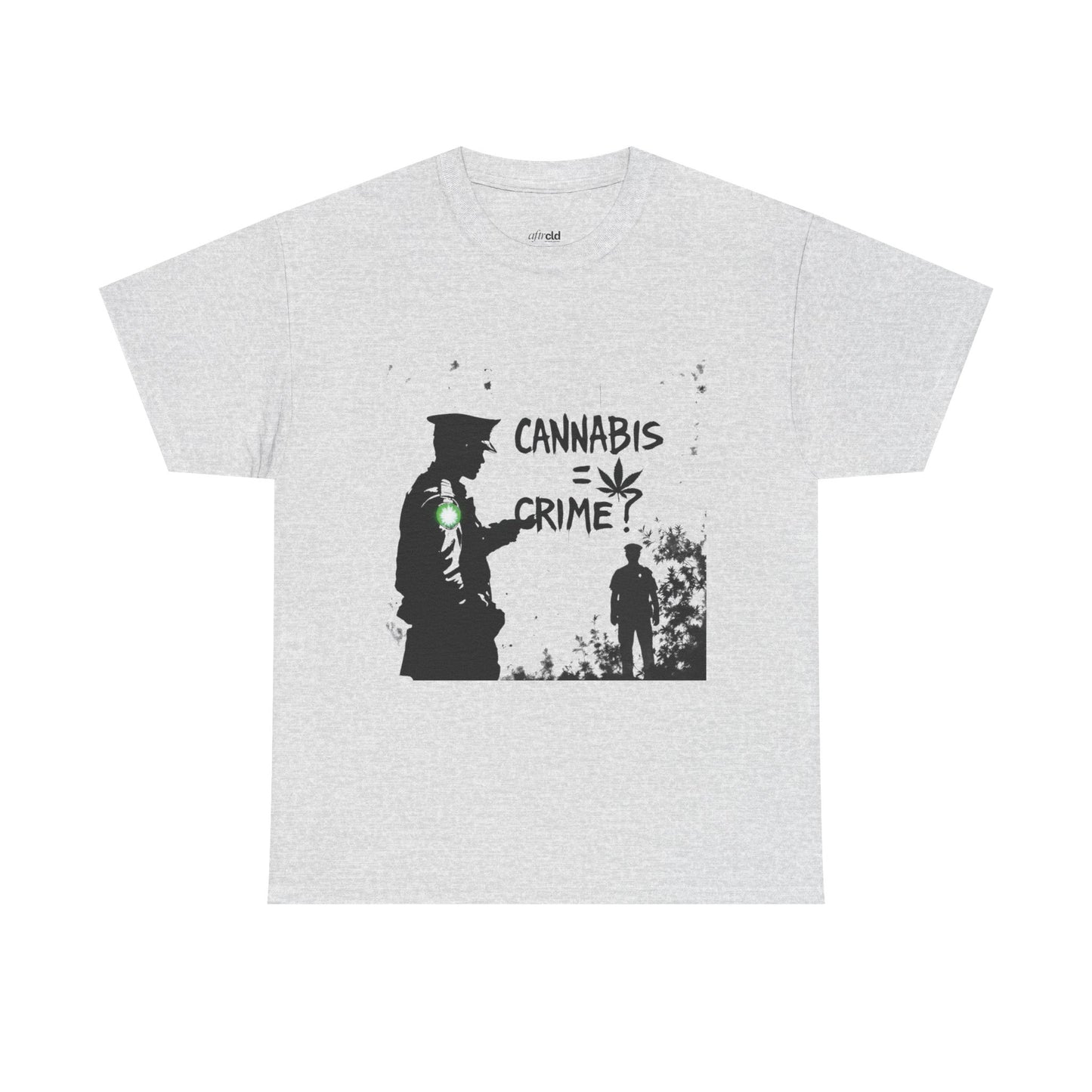 Weed = Crime? Graphic Tee — Protest/Streetwear Shirt