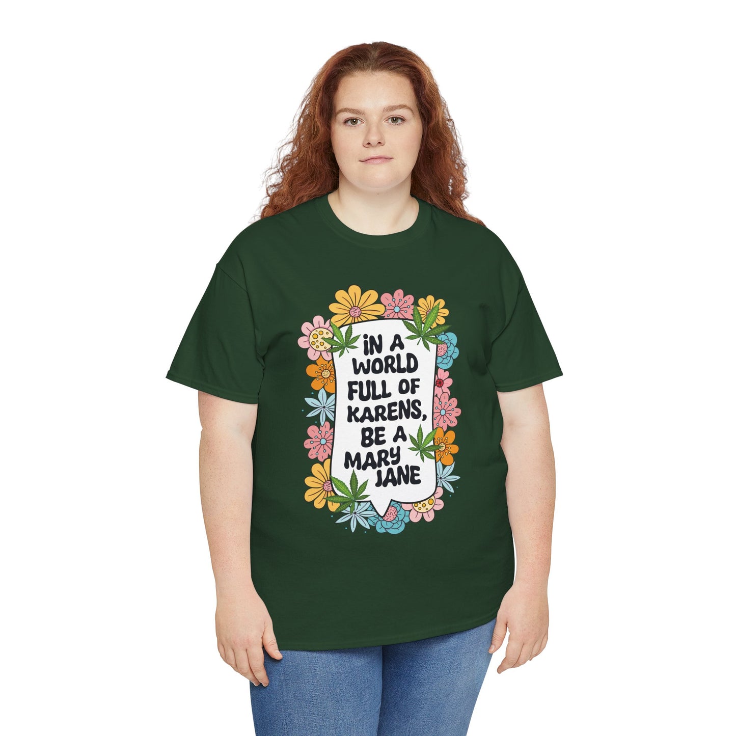 T-Shirt — "In a World Full of Karens, Be a Mary Jane" Floral Graphic Tee