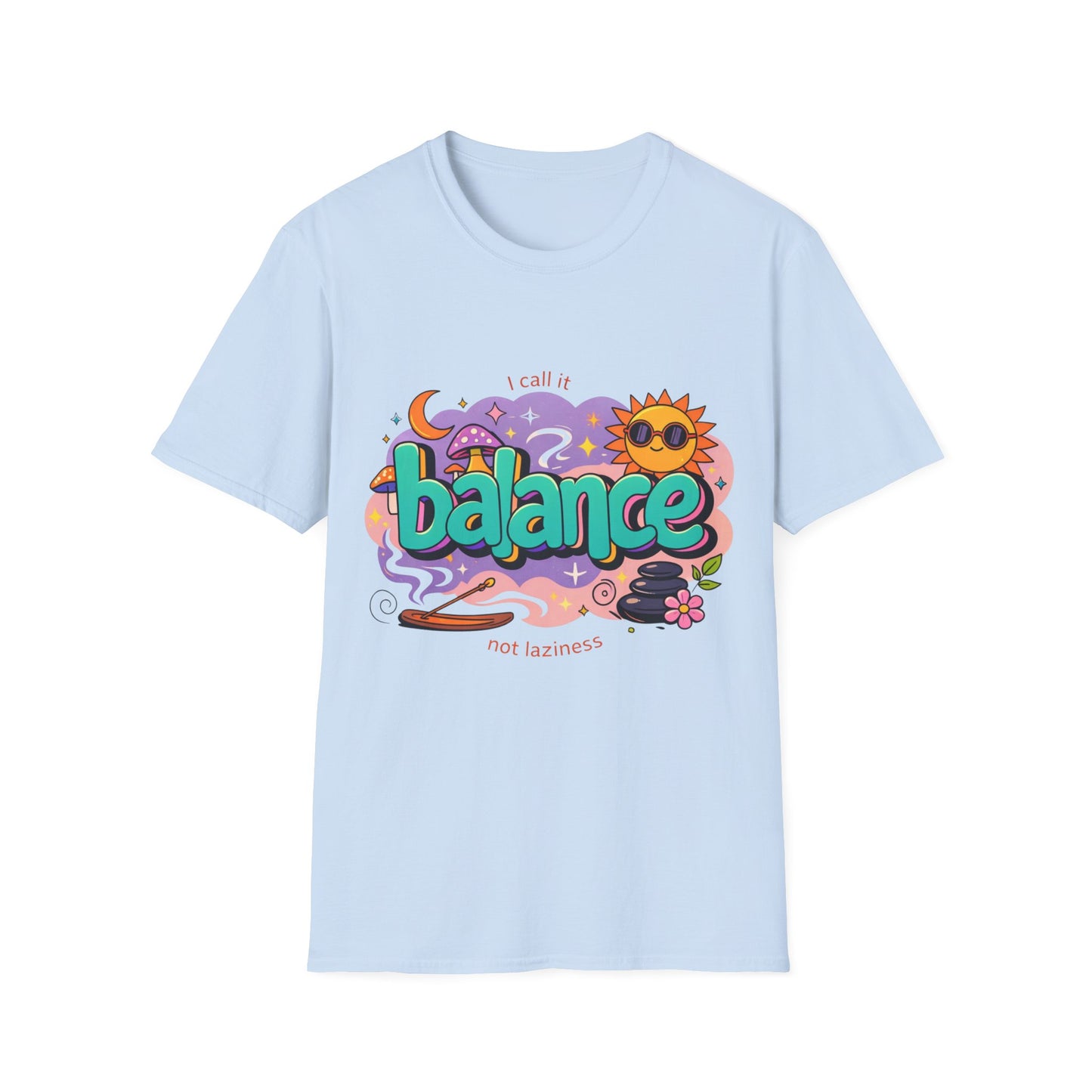 Balance Graphic T-Shirt — "It’s Self-Care Not Laziness" Relaxation Vibe