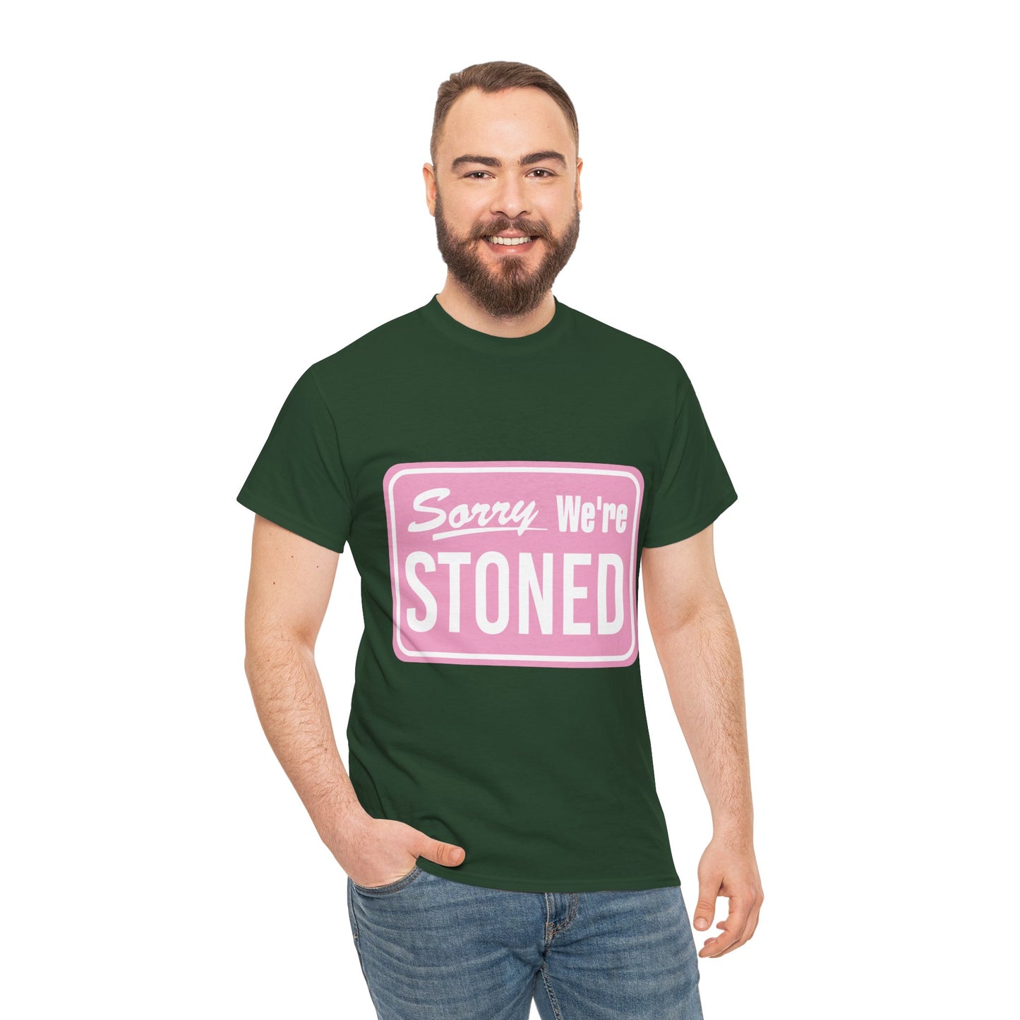 Sorry We're Stoned Retro Graphic Tee — Pink Vintage Sign 420 Humor Shirt