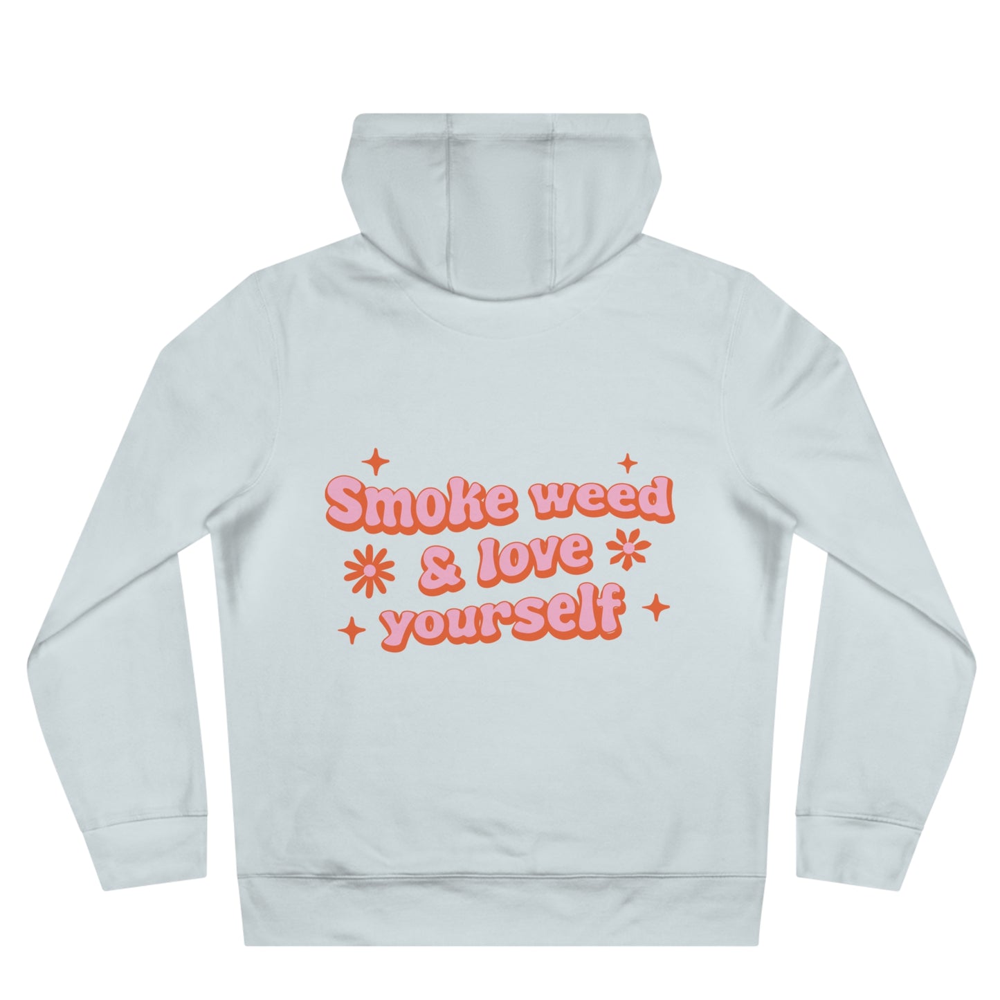 Hoodie — “Plant Based” Front + “Smoke Weed & Love Yourself” Retro Puff Graphic