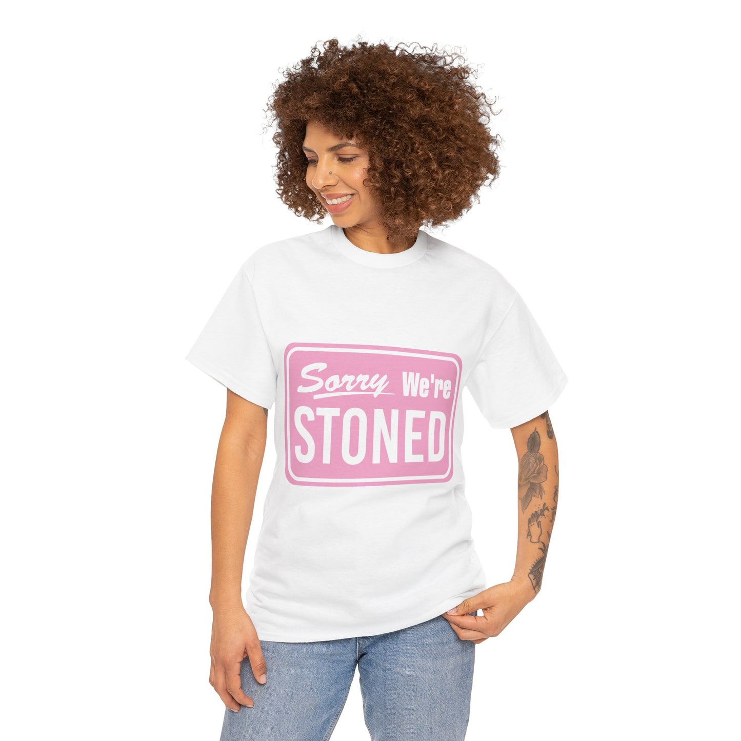 Sorry We're Stoned Retro Graphic Tee — Pink Vintage Sign 420 Humor Shirt