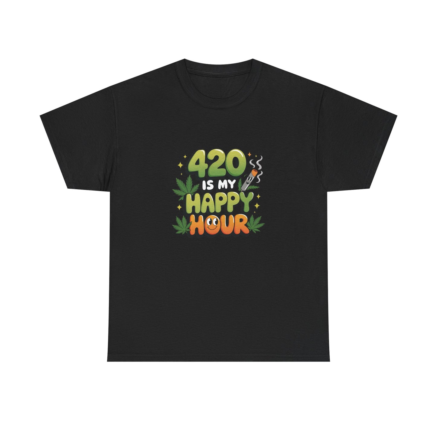 420 Is My Happy Hour T-Shirt - Funny Stoner Tee
