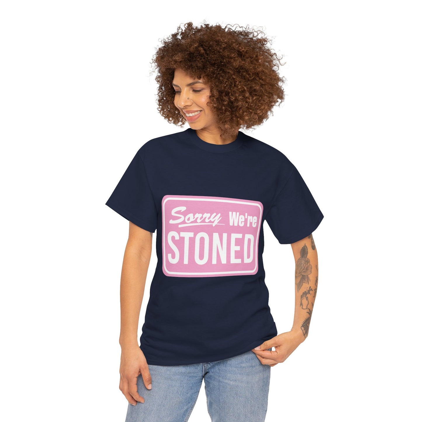 Sorry We're Stoned Retro Graphic Tee — Pink Vintage Sign 420 Humor Shirt