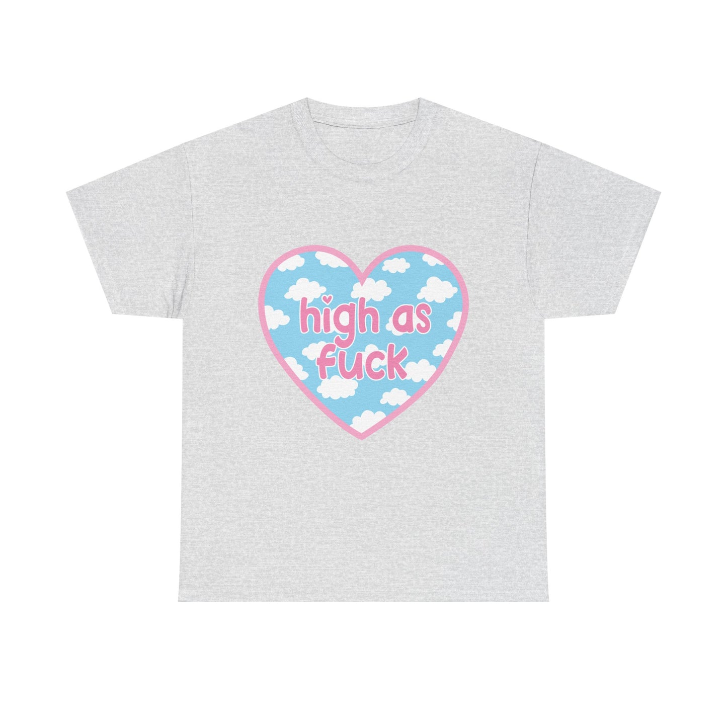 High as F*** Heart Tee — Cute Pastel Cloud Graphic T-Shirt