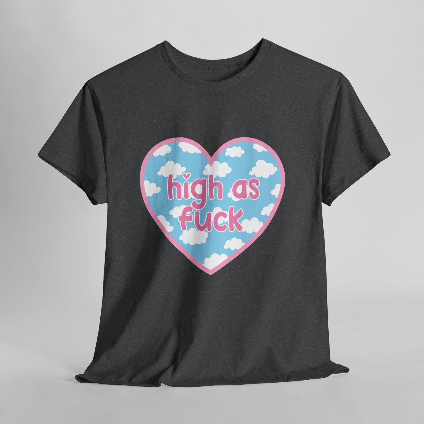 High as F*** Heart Tee — Cute Pastel Cloud Graphic T-Shirt
