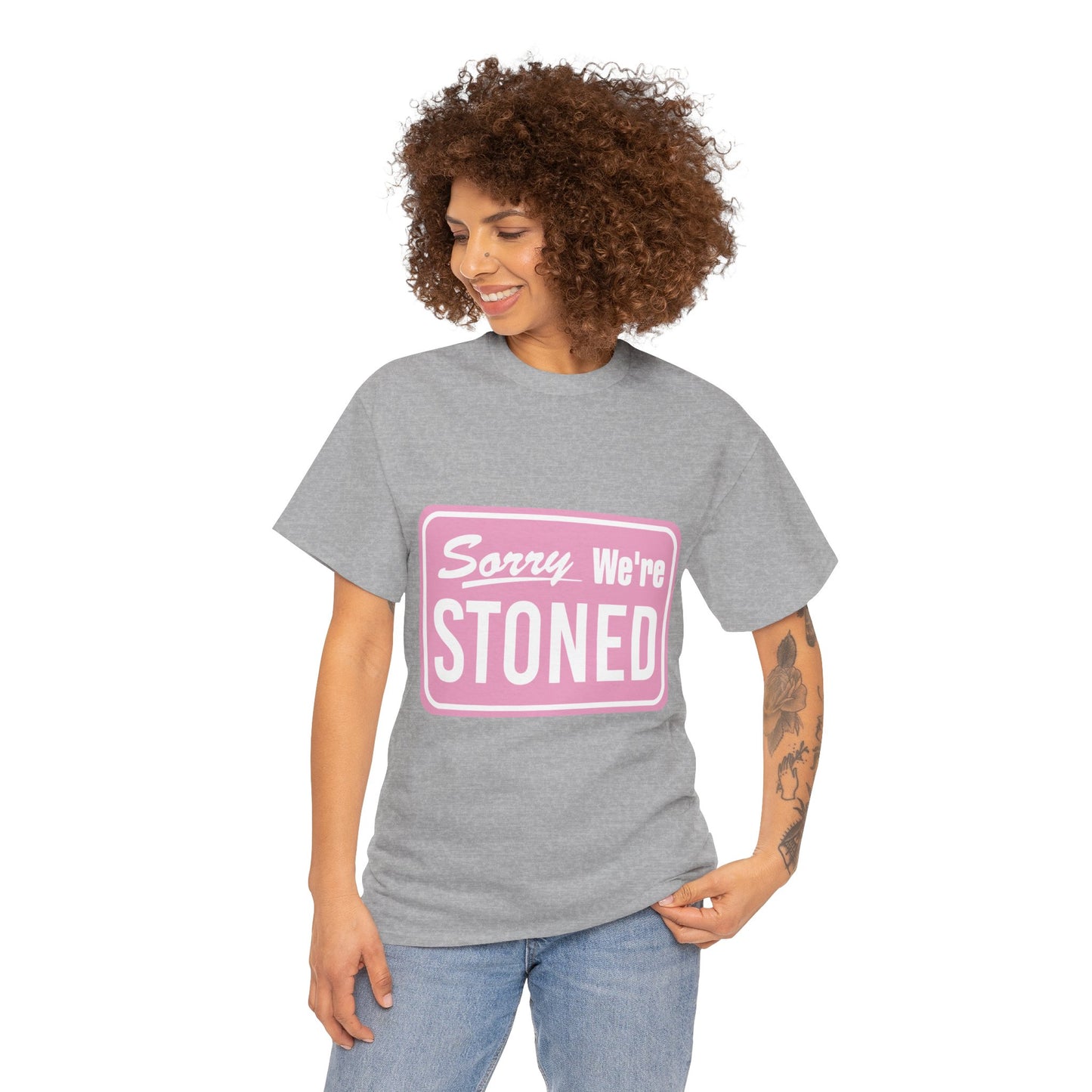 Sorry We're Stoned Retro Graphic Tee — Pink Vintage Sign 420 Humor Shirt