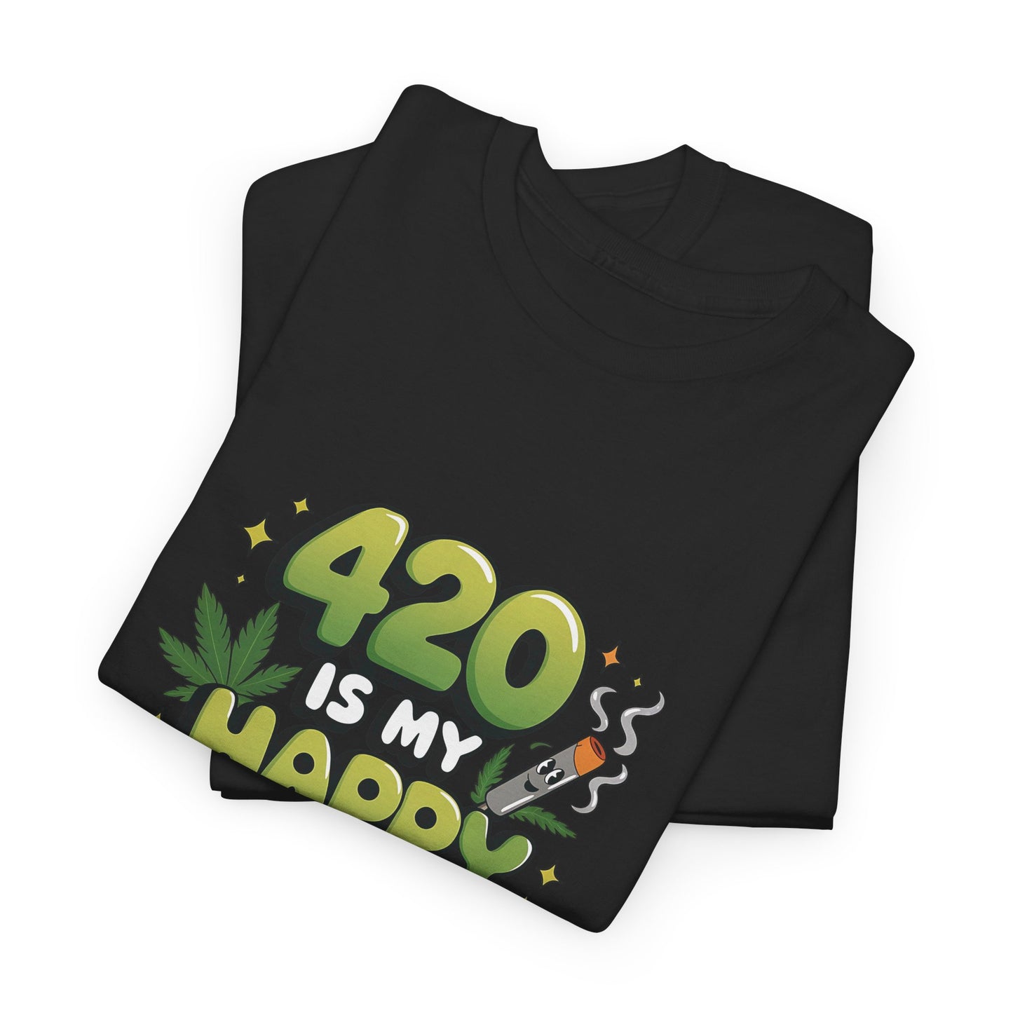 420 Is My Happy Hour T-Shirt - Funny Stoner Tee
