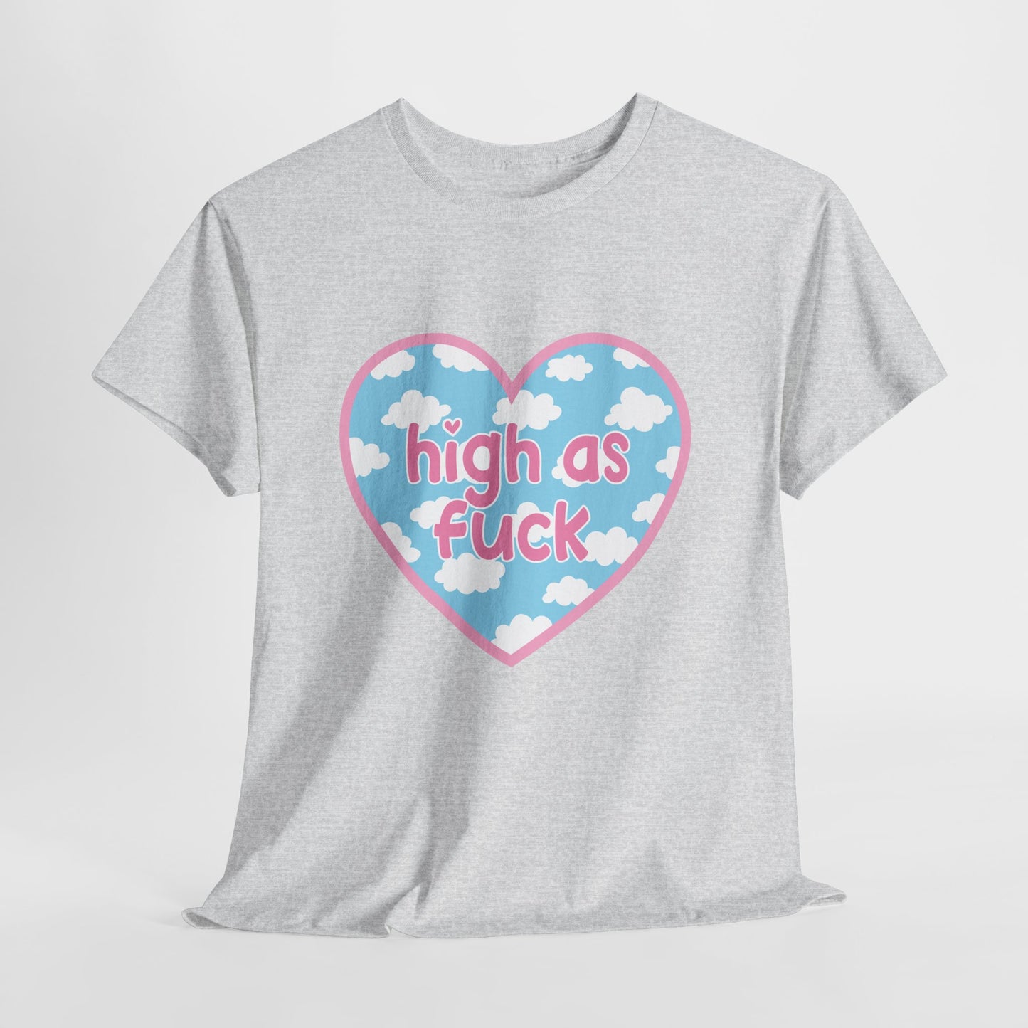 High as F*** Heart Tee — Cute Pastel Cloud Graphic T-Shirt