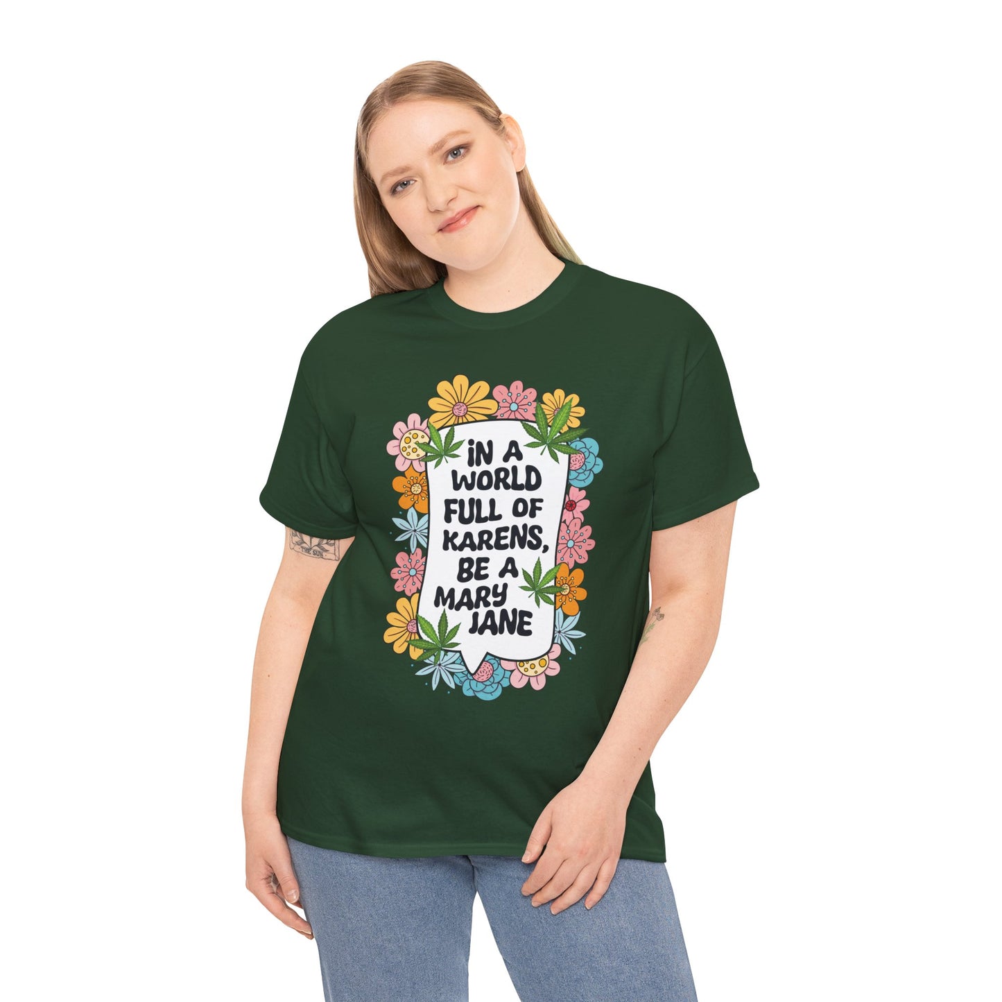 T-Shirt — "In a World Full of Karens, Be a Mary Jane" Floral Graphic Tee