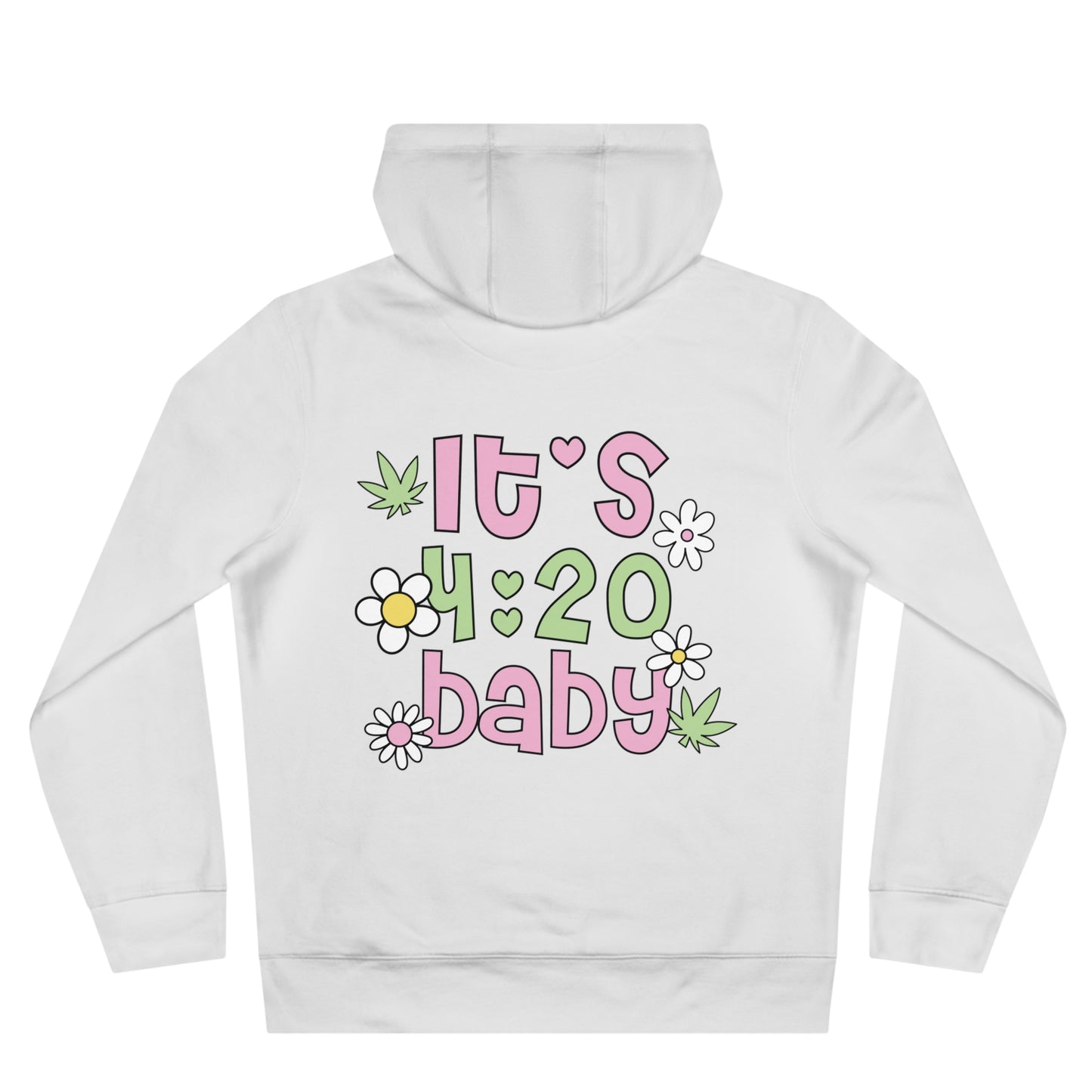 420 Hoodie — "HIGH" Front & "It's 4:20 Baby" Back Graphic Pullover