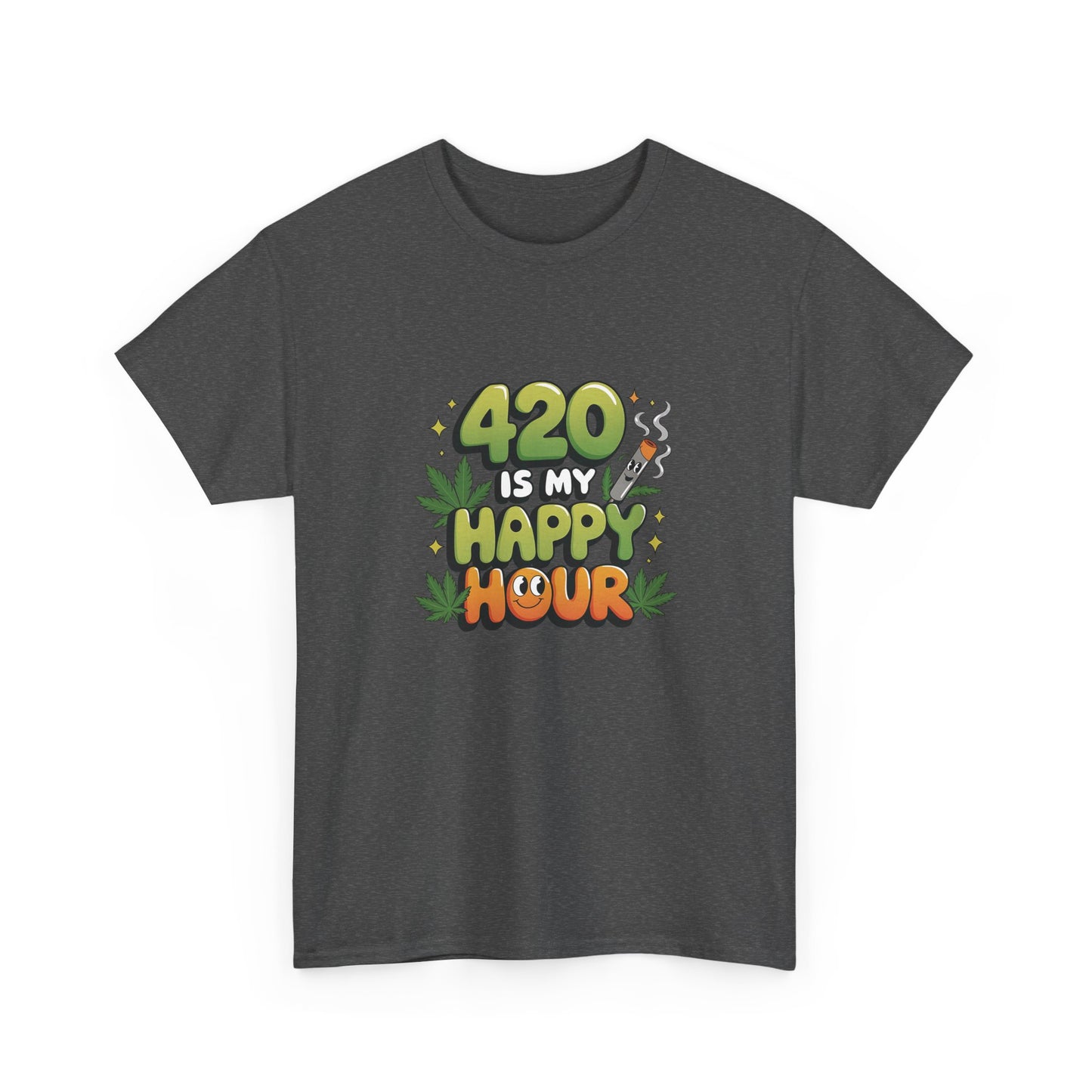 420 Is My Happy Hour T-Shirt - Funny Stoner Tee