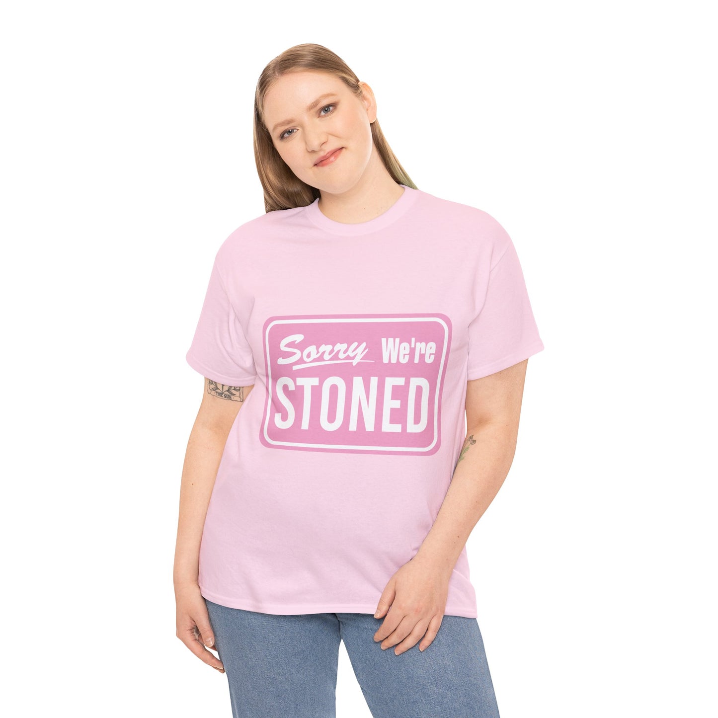 Sorry We're Stoned Retro Graphic Tee — Pink Vintage Sign 420 Humor Shirt